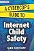 A Cybercop's Guide to Internet Child Safety