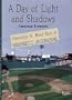 A Day of Light and Shadows (Common Reader Editions)