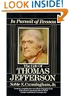 In Pursuit of Reason: The Life of Thomas Jefferson