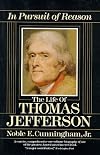 In Pursuit of Reason: The Life of Thomas Jefferson