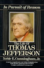 In Pursuit of Reason: The Life of Thomas Jefferson