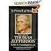 In Pursuit of Reason: The Life of Thomas Jefferson