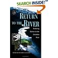 Return to the River: Restoring Salmon Back to the Columbia River by Richard N. Williams