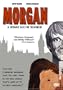 Morgan: A Suitable Case For Treatment