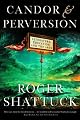 Candor and Perversion: Literature, Education, and the Arts