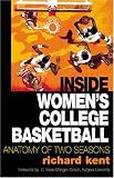 Inside Women's College Basketball: Anatomy of Two Seasons