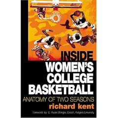 Inside Women's College Basketball: Anatomy of Two Seasons