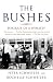 The Bushes: Portrait of a Dynasty