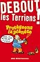 Debout les terriens ! Les Bons Gestes pour sauver la plan�te
