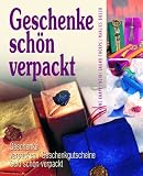 Produkt-Bild: Geschenke sch&ouml;n verpackt. Geschenke verpacken, Geschenkgutscheine, Geld sch&ouml;n verpackt