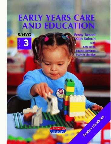 Early Years Care and Education: Student Handbook S/NVQ Level 3 (S/NVQ Early Years Care and Education)