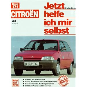 Jetzt helfe ich mir selbst (Band 171): Citroen AX