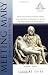 Meeting Mary Learning Guide: Our Mother in Faith (Catholic Century)