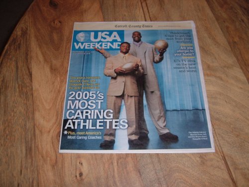 Warrick Dunn, Atlanta Falcons & Shaquille O'Neal, Miami Heat-2005's Most Caring Athletes, USA Weekend Magazine, September 23-25, 2005.