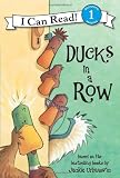 Ducks in a Row (I Can Read Book 1)
