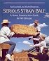 Serious Straw Bale: A Home Construction Guide for All Climates (Real Goods Solar Living Book.)