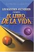 Los Maestros Ascendidos Escriben 'El Libro De La Vida'