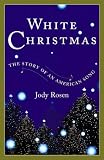 White Christmas: The Story of an American Song