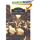 Chicago's Maxwell Street (IL) (Images of America) by Lore Grove, Laura Kamedulski, and Lori Grove