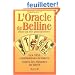 L'oracle de Belline dans la vie quotidienne. Les 2652 combinaisons d�voil�es