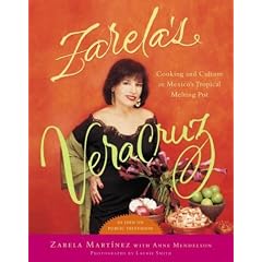 Zarela's Veracruz: Cooking and Culture in Mexico's Tropical Melting Pot