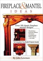Fireplace and Mantel Ideas: Over 100 Classic Fireplace Mantel Designs