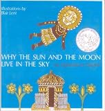 Why the Sun and the Moon Live in the Sky: An African Folktale