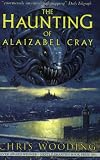 The Haunting Of Alaizabel Cray