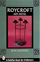 Roycroft Art Metal (Schiffer Book for Collectors)