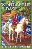 The Wonderful Day (Sally (Bethlehem Books))