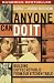 Anyone Can Do It: Building Coffee Republic From Our Kitchen Table: 57 Real-life laws on entrepreneurship