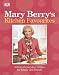 Mary Berry's Kitchen Favourites: Informal everyday recipes for family and friends