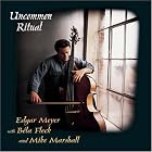 Click here to buy Uncommon Ritual by  Edgar Meyer, B�la Fleck, and Mike Marshall .