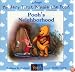 Pooh's Neighborhood (My Very First Winnie the Pooh)