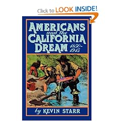 Americans and the California Dream, 1850-1915