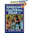 Americans and the California Dream, 1850-1915 by  Kevin Starr