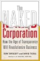 The Naked Corporation: How the Age of Transparency Will Revolutionize Business