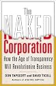 Naked Corporation, The: How the Age If Transparency Will Revolutionize Business