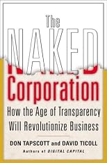 The Naked Corporation: How the Age of Transparency Will Revolutionize Business