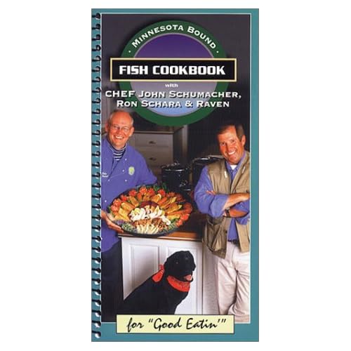 Minnesota Bound Fish Cookbook John Schumacher 9780963084538 Amazon