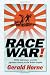 Race War!: White Supremacy and the Japanese Attack on the British Empire