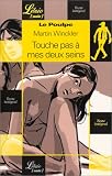 Le Poulpe, numéro 17 : Touche pas à mes deux seins par Martin Winckler Le Poulpe, numéro 17 : Touche pas à mes deux seins par Winckler