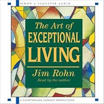 The Art of Exceptional Living: 2 Spoken Word Cds, 120 Minutes