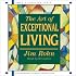 The Art of Exceptional Living