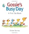 Gossie's Busy Day: A First Tab Book (Gossie & Friends)