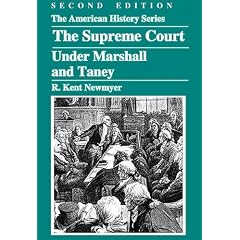The Supreme Court Under Marshall And Taney (American History) by R. Kent Newmyer