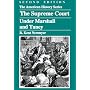 The Supreme Court Under Marshall And Taney (American History)