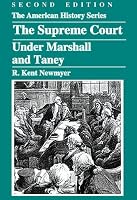 The Supreme Court Under Marshall And Taney (American History)
