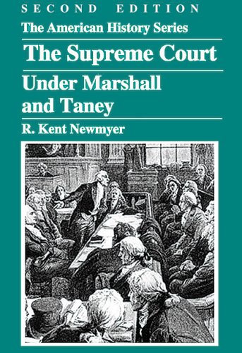 The Supreme Court under Marshall and Taney
