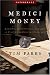 Medici Money: Banking, Metaphysics, and Art in Fifteenth-Century Florence (Enterprise)